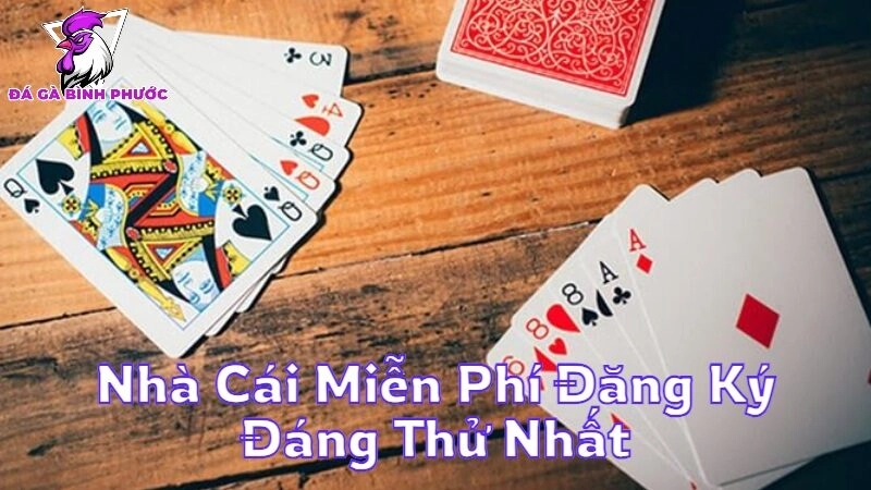 Nhà Cái Miễn Phí Đăng Ký Đáng Thử Nhất